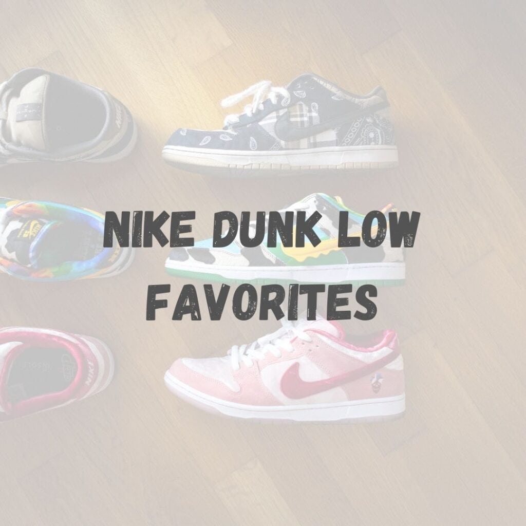 Nike Dunk Low Favoriten