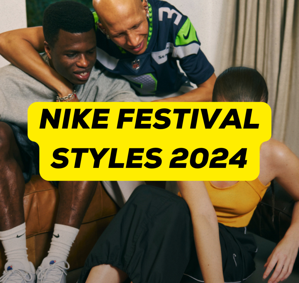 Nike Festival Styles 2024