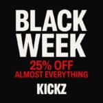 KICKZ BLACK WEEK
